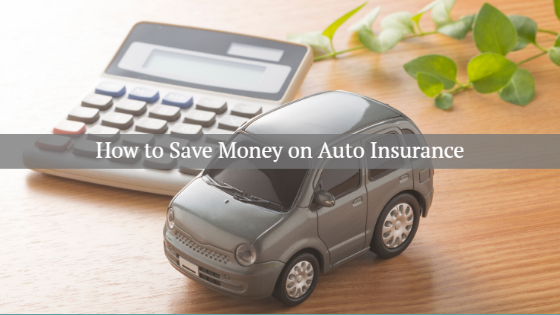 how to save money on auto insurance